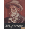 Gondolat Apám, Renoir
