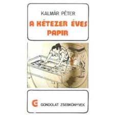 Gondolat Kiadó A kétezer éves papír (gondolat zsebkönyvek) antikvárium - használt könyv