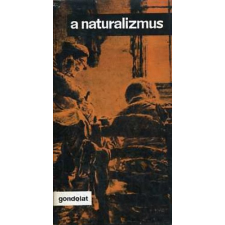 Gondolat Kiadó A naturalizmus antikvárium - használt könyv