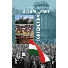 Gondolat Kiadó Állam - párt - történetírás társadalom- és humántudomány