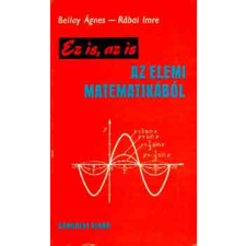 Gondolat Kiadó Ez is, az is az elemi matematikából antikvárium - használt könyv