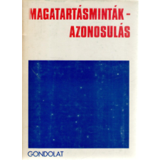 Gondolat Kiadó Magatartásminták - Azonosulás antikvárium - használt könyv