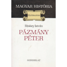 Gondolat Kiadó Pázmány Péter (magyar história) antikvárium - használt könyv