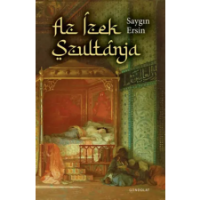 Gondolat Kiadói Kör Az ízek szultánja regény