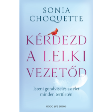 Good Life Books Kérdezd a lelki vezetőd ezotéria