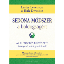Good Life Books Sedona-módszer a boldogságért életmód, egészség