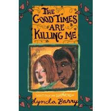  Good Times are Killing Me – Lynda Barry idegen nyelvű könyv