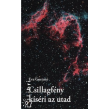 Gostoni, Eva CSILLAGFÉNY KÍSÉRI AZ UTAD ezotéria