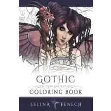  Gothic - Dark Fantasy Coloring Book – Selina Fenech idegen nyelvű könyv