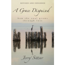 Grace Disguised Revised and Expanded – Jerry L. Sittser idegen nyelvű könyv