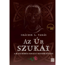 Gráczer L. Tamás Az Úr szukái - második kiadás regény