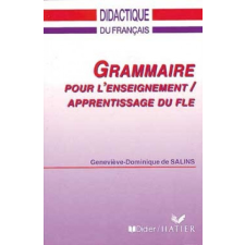  Grammaire pour l'enseignement/apprentissage du FLE – Salins idegen nyelvű könyv