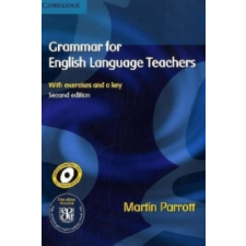  Grammar for English Language Teachers – Martin Parrott idegen nyelvű könyv