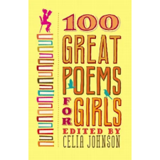Grand Central Publishing 100 Great Poems for Girls | Celia Johnson idegen nyelvű könyv