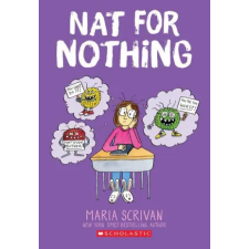 GRAPHIX Nat for Nothing: A Graphic Novel (Nat Enough #4) | Maria Scrivan egyéb könyv