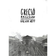 Grecsó Krisztián - Valami népi egyéb könyv