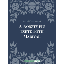 Greenlight Könyvek A Noszty fiú esete Tóth Marival szépirodalom