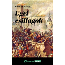 Greenlight Könyvek Egri csillagok regény