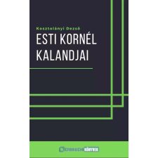 Greenlight Könyvek Esti Kornél kalandjai egyéb e-könyv