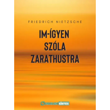 Greenlight Könyvek Im-ígyen szóla Zarathustra egyéb e-könyv