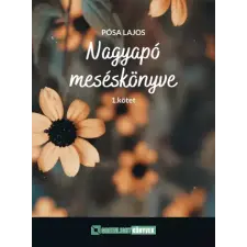 Greenlight Könyvek Nagyapó meséskönyve 1. kötet gyermekkönyvek