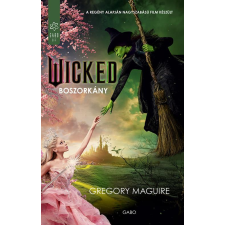 Gregory Maguire - WICKED - Boszorkány egyéb könyv