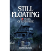 Greymore Publishing Still Floating | Tom Deady,Francois Vaillancourt,Glenn Chadbourne