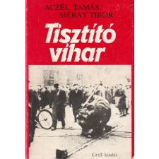 Griff Könyvkiadó Tisztító vihar - adalékok egy korszak történetéhez antikvárium - használt könyv