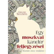  Grigorij Szluzsitel - Egy moszkvai kandúr feljegyzései regény