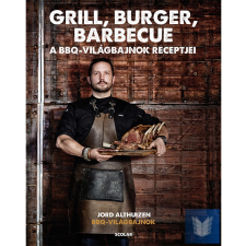 Grill, burger, barbecue – A BBQ világbajnok receptjei gasztronómia