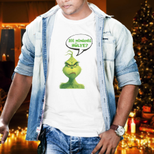  Grincs férfi póló – Itt mindenki hülye? női póló