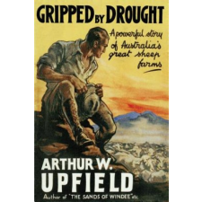 Gripped By Drought – Arthur W. Upfield idegen nyelvű könyv