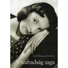 Gróf Nádasdy Borbála A SZABADSÁG ZAGA publicisztika