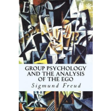  Group Psychology and The Analysis of The Ego – Sigmund Freud idegen nyelvű könyv