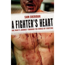 GROVE ATLANTIC Fighter's Heart | Sam Sheridan idegen nyelvű könyv