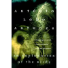 Grove/Atlantic, Inc. An Explanation of the Birds – Antonio Lobo Antunes,Antunes,Richard Zenith (Puha kötésű)