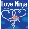 Grow Grit Press LLC Love Ninja | Mary Nhin,Jelena Stupar