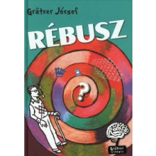 Grätzer József RÉBUSZ - GRATZER TRILÓGIA szórakozás