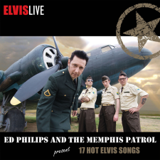 GrundRecords Ed Philips &amp; the Memphis Patrol - Elvis Live (CD) egyéb zene