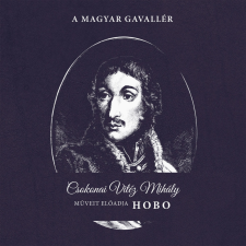 GrundRecords Hobo - A magyar gavallér (CD) egyéb zene
