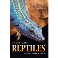  guide to the reptiles of Southern Africa – Graham Alexander,Johan Marais idegen nyelvű könyv