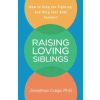 Guilford Publications Raising Loving Siblings