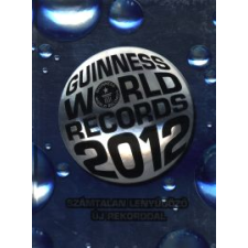 GUINNESS WORLD RECORDS 2012. természet- és alkalmazott tudomány
