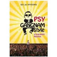 Guja Hyoung PSY - A LOVACSKÁZÓ FILOZÓFUS - KÖTÖTT irodalom