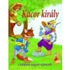 Gulliver Könyvkiadó Kacor király - Csalafinta magyar népmesék (A)