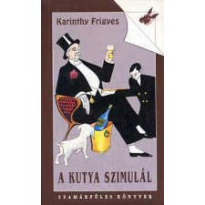 Gulliver Lap-és Könyvkiadó A kutya szimulál (Paródiák, szatírák, humoreszkek) antikvárium - használt könyv