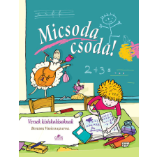Gulliver Lap-és Könyvkiadó Micsoda csoda! - Versek kisiskolásoknak gyermek- és ifjúsági könyv