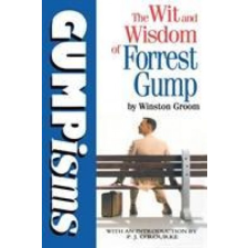  Gumpisms: The Wit & Wisdom Of Forrest Gump – Winston Groom idegen nyelvű könyv