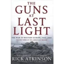  GUNS AT LAST LIGHT – Rick Atkinson idegen nyelvű könyv