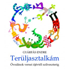Gyárfás Endre TERÜLJASZTALKÁM gyermek- és ifjúsági könyv